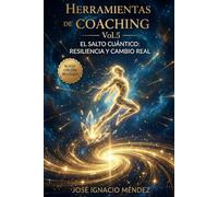 Aprende a desarrollar tus habilidades: Con las herramientas del Coaching vol.5 (Quiero aprender Coaching)