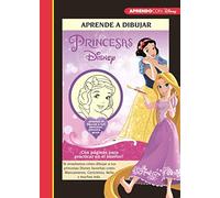 Aprende a dibujar a las Princesas Disney (Disney. Libros creativos): Te enseñamos cómo dibujar a tus princesas Disney favoritas como Blancanieves, Cenicienta, Bella y muchas más