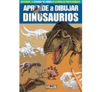 Aprende a dibujar Dinosaurios (Aprende a dibujar cómic)