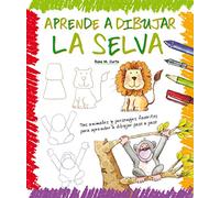 Aprende a dibujar la selva (DIBUJO Y MANUALIDADES)