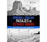 Aprende a Dibujar Paisajes de Estados Unidos: Guía Paso a Paso para Principiantes, Ilustra la Belleza de los Paisajes de EE. UU.