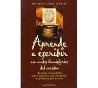 Aprende a escribir con ambos hemisferiosdel cerebro (MAGORIA)