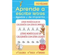 Aprende a escribir letras ligadas y de imprenta: Un divertido cuaderno de actividades infantiles para aprender a repasar y escribir las letras del ... con letra ligada - Cuaderno preescolar