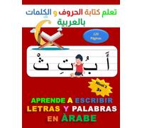APRENDE A ESCRIBIR LETRAS Y PALABRAS EN ÀRABE: Aprende a leer,trazar,escribir el alfabeto de árabe,Cuaderno de ejercicios para niños, Cuaderno de ... DE CALIGRAFÍA ÁRABE,Tamaño:(21,59*27,94)cm