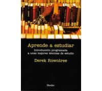 Aprende a estudiar: Introducción programada a unas mejores técnicas de estudio (fuera de colección)