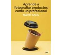 Aprende A Fotografiar Productos Como Un Profesional (ebook)