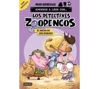 Aprende a leer con... Los Detectives Zoopencos 2. El huevo de oro robado: En letra MAYÚSCULA para aprender a leer (libros para niños a partir de 5 ... historia (Aprende a leer con mayúsculas)