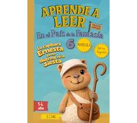 Aprende a Leer en el País de la Fantasía 6 - La capibara Ernesta ya no duerme ni la siesta: Incluye letra MAYÚSCULA y letra LIGADA. Para niños y niñas de 4 a 6 años.