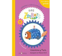 Aprende a leer sin prisa con Los Zoobots (4) - Valentina y Tork, desayuno en Nueva York: En letra grande para aprender a leer en minúscula (No hay prisa)
