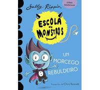 Aprende a ler na Escola de Monstros 6. Un morcego rebuldeiro: (Libros para nenos e nenas a partir de 5 anos) LETRAS MAIÚSCULAS