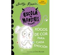 Aprende a ler na Escola de Monstros 7. Xogos de cor para cada emoción: (Libros para nenos e nenas a partir de 5 anos) LETRAS MAIÚSCULAS