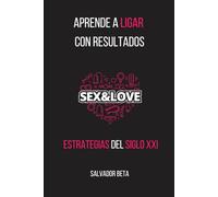 Aprende a Ligar con Resultados: Estrategias del Siglo XXI