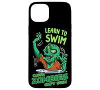 Aprende a nadar porque los zombies no pueden nadar Carcasa para iPhone 15 Plus