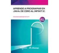 Aprende A Programar En Java: De Cero Al Infinito