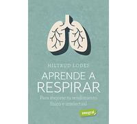 Aprende a respirar (Salud)