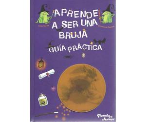 Aprende a ser una bruja - guia practica
