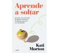 Aprende a soltar
