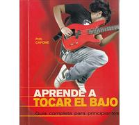 Aprende a tocar el bajo: Guía completa para principiantes (SIN COLECCION)