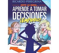 APRENDE A TOMAR DECISIONES, ¡EMPANAO!