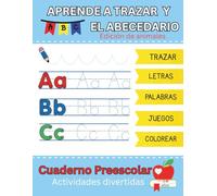 APRENDE A TRAZAR Y EL ABECEDARIO: Edición de Animal