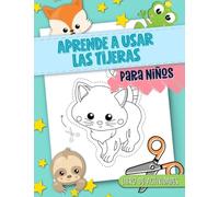 Aprende a usar las tijeras: Para niños: Libro de actividades