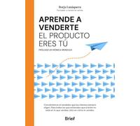 APRENDE A VENDERTE: EL PRODUCTO ERES TÚ (DIVULGACION)