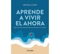 Aprende A Vivir El Ahora