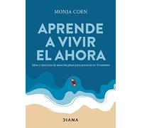 Aprende A Vivir El Ahora
