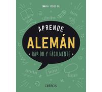Aprende alemán: Rápido y fácilmente (Libros singulares)