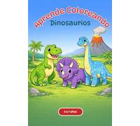 Aprende Coloreando: Los Dinosaurios