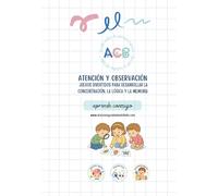 Aprende conmigo: Atención y observación: Juegos divertidos para desarrollar la concentración, la lógica y la memoria (3-5 años)