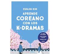 Aprende coreano con los k-dramas (Prácticos)
