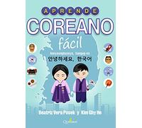 Aprende coreano fácil: Annyeonghaseyo, hangug-eo! (QUATERNI ILUSTRADOS)