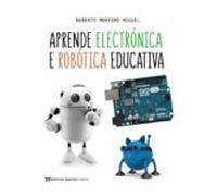 Aprende Electrónica E Robótica Educativa (gallego)