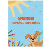 ¡Aprende Español Dibujando!: Dibuja y aprende palabras en español con actividades divertidas