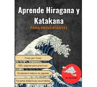 Aprende Hiragana y Katakana para Principiantes - Edición en Blanco y Negro: Cuaderno de práctica 2 en 1 con ejercicios, vocabulario básico en japonés y escritura guiada
