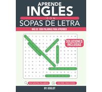 Aprende Inglés con Sopas De Letras: Una Forma Divertida de Aprender Inglés! Aprende Más de 1000 palabras de Vocabulario Esencial en Inglés