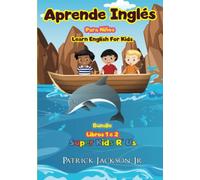 Aprende Inglés Para Niños - Learn English For Kids Bundle: Libros 1 & 2 - Super Kids R' Us