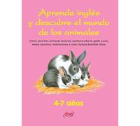 Aprende inglés y descubre el mundo de los animales: Cómic para leer; primeras lecturas; aventura urbana; gatita Lucía; textos sencillos; ilustraciones a color; lectura divertida niños