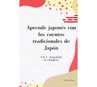 Aprende japonés con los cuentos tradicionales de Japón: Vol. 4 - Issun-boshi / いっすんぼうし