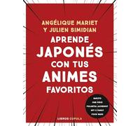 Aprende japonés con tus animes favoritos (Prácticos)