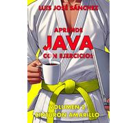 Aprende Java con Ejercicios: Cinturón Amarillo (Volumen 2)