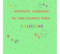 Aprende Jugando: Mi Abecedario para colorear