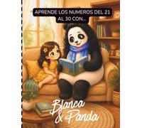Aprende los números del 21 al 30 con Blanca y Panda