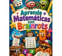 Aprende Matematicas con Brainrots: Actividades divertidas de sumas, restas, tablas de multiplicar, divisiones y problemas para ninos de primaria