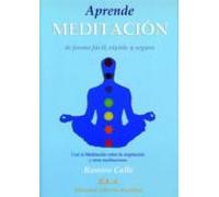 Aprende Meditacion De Forma Facil Rapida Y Segura: Con La Medita Cion