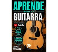 APRENDE MÚSICA Y GUITARRA: De una manera fácil y práctica, combinando teoría con ejercicios, aprende en poco tiempo con nuestro PLAN DE ESTUDIO y la ... aprender una eperiencia que cambiará tu vida.
