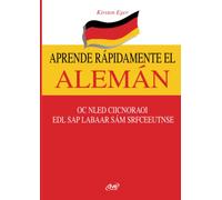 Aprende rápidamente el alemán: Alemán fácil y rápido