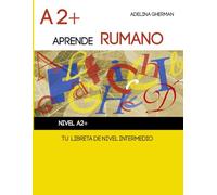 APRENDE RUMANO - TU LIBRETA DE NIVEL INTERMEDIO (Aprende rumano paso a paso)