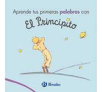 Aprende tus primeras palabras con El Principito | Antoine De Saint-exupéry